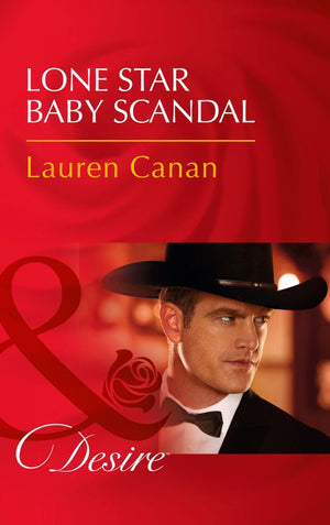 Lone Star Baby Scandal (Texas Cattleman's Club: Blackmail, Book 7) (Mills & Boon Desire) (9781474061209)