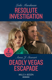 Resolute Investigation / Deadly Vegas Escapade – 2 Books in 1 (Mills & Boon Heroes) by Leslie Marshman and Anna J. Stewart