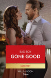 Bad Boy Gone Good (Hartmann Heirs, Book 3) (Mills & Boon Desire) by Katie Frey
