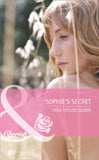 Sophie's Secret (Shelter Valley Stories, Book 9) (Mills & Boon Cherish): First edition by Tara Taylor Quinn (9781408920664)