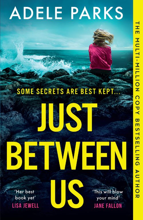 Just Between Us by Adele Parks (9780008444396)