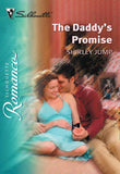 The Daddy's Promise (Mills & Boon Silhouette) by Shirley Jump