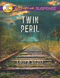 Twin Peril (Mills & Boon Love Inspired Suspense) by Laura Scott