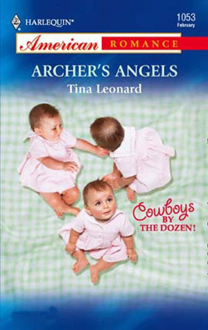 Archer&#39;s Angels (Mills &amp; Boon American Romance): First edition