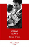Keeping Secrets (Mills & Boon Desire) by Fiona Brand