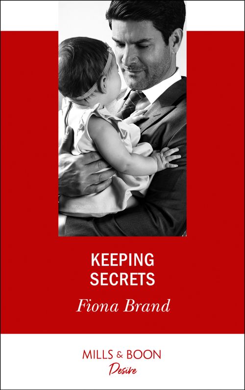 Keeping Secrets (Mills & Boon Desire) by Fiona Brand