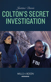 Colton's Secret Investigation (The Coltons of Roaring Springs, Book 11) (Mills & Boon Heroes) by Justine Davis