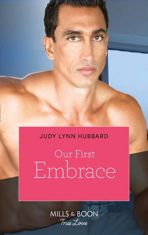 Our First Embrace (Kimani Hotties, Book 50): First edition by Judy Lynn Hubbard (9781472071705)