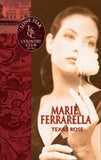 Texas Rose (Mills & Boon Silhouette) by Marie Ferrarella