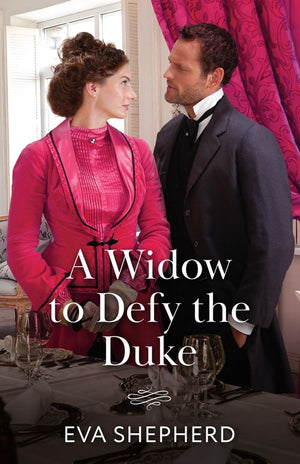 A Widow To Defy The Duke (Rakes, Rebels and Rogues, Book 2) (Mills & Boon Historical) by Eva Shepherd (9780008943691)