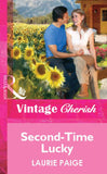 Second-Time Lucky (Mills & Boon Vintage Cherish) by Laurie Paige
