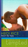 Beach Bar Baby (Mills & Boon Modern Tempted): First edition by Heidi Rice (9781472017635)