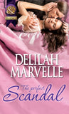 The Perfect Scandal (The Scandal Series, Book 3) (Mills & Boon Historical): First edition by Delilah Marvelle (9781408995723)