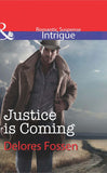 Justice is Coming (The Marshals of Maverick County, Book 5) (Mills & Boon Intrigue) by Delores Fossen