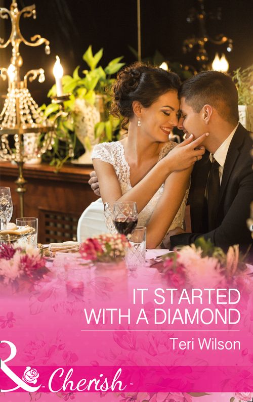 It Started With A Diamond (Drake Diamonds, Book 3) (Mills & Boon Cherish) by Teri Wilson (9781474059916)