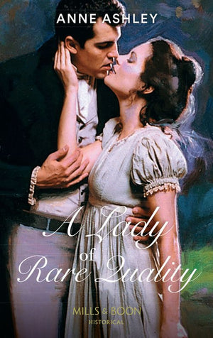 A Lady Of Rare Quality (Mills & Boon Historical) by Anne Ashley