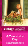 A Year And A Day (Mills & Boon Vintage Superromance) by Inglath Cooper