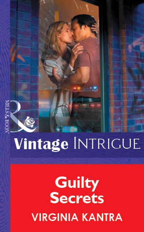 Guilty Secrets (Mills & Boon Vintage Intrigue): First edition by Virginia Kantra (9781472076878)