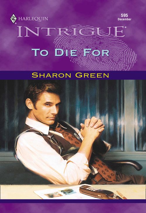 To Die For (Mills & Boon Intrigue) by Sharon Green