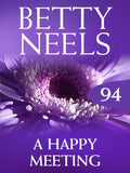 A Happy Meeting (Betty Neels Collection, Book 94) by Betty Neels