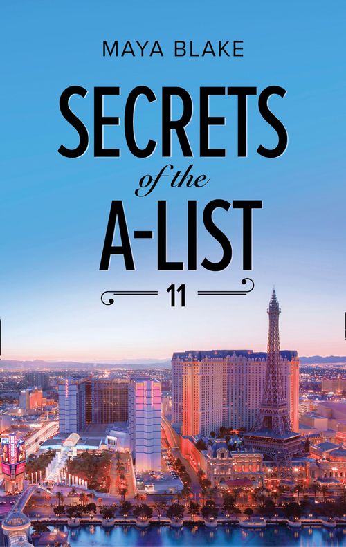 Secrets Of The A-List (Episode 11 Of 12) (A Secrets of the A-List Title, Book 11) (Mills & Boon M&B) by Maya Blake (9781474075770)