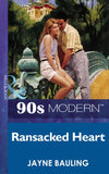 Ransacked Heart (Mills & Boon Vintage 90s Modern) by Jayne Bauling
