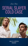 Serial Slayer Cold Case (A Tennessee Cold Case Story, Book 2) (Mills & Boon Heroes) by Lena Diaz