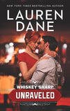 Whiskey Sharp: Unraveled (Whiskey Sharp, Book 1) by Lauren Dane
