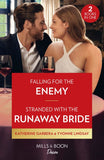 Falling For The Enemy / Stranded With The Runaway Bride: Falling for the Enemy (The Gilbert Curse) / Stranded with the Runaway Bride (Mills & Boon Desire) by Katherine Garbera and Yvonne Lindsay (9780263317749)
