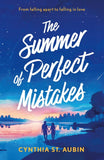 The Summer Of Perfect Mistakes by Cynthia St. Aubin (9780263322866)