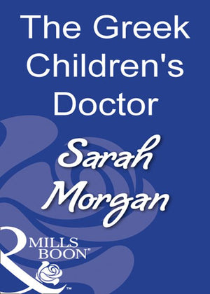 The Greek Children's Doctor (Mills & Boon Modern): First edition (9781408930380)