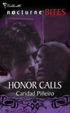 Honor Calls (Mills & Boon Nocturne Bites) by Caridad Piñeiro