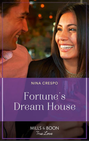 Fortune's Dream House (The Fortunes of Texas: Hitting the Jackpot, Book 2) (Mills & Boon True Love) by Nina Crespo