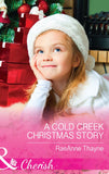 A Cold Creek Christmas Story (Mills & Boon Cherish) by RaeAnne Thayne