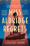 Miss Aldridge Regrets by Louise Hare (9780008332655)