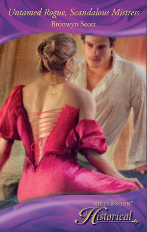Untamed Rogue, Scandalous Mistress (Mills & Boon Historical): First edition (9781408916261)
