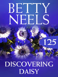 Discovering Daisy (Betty Neels Collection, Book 125) by Betty Neels