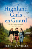 The Highland Girls on Guard (The Highland Girls series, Book 2) (9780008603298)