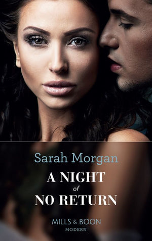 A Night Of No Return (The Private Lives of Public Playboys, Book 1) (Mills & Boon Modern) by Sarah Morgan