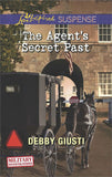 The Agent's Secret Past (Military Investigations, Book 6) (Mills & Boon Love Inspired Suspense) by Debby Giusti