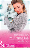 Snowbound With An Heiress (Mills & Boon Cherish) by Jennifer Faye