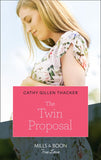 The Twin Proposal (Lockharts Lost & Found, Book 3) (Mills & Boon True Love) by Cathy Gillen Thacker