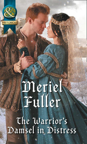 The Warrior's Damsel In Distress (Mills & Boon Historical) by Meriel Fuller