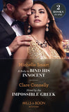 A Baby To Bind His Innocent / Hired By The Impossible Greek: A Baby to Bind His Innocent / Hired by the Impossible Greek (Mills & Boon Modern) by Michelle Smart and Clare Connelly