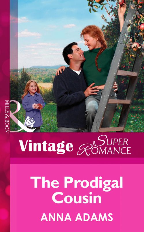 The Prodigal Cousin (The Calvert Cousins, Book 3) (Mills & Boon Vintage Superromance) by Anna Adams