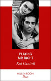 Playing Mr. Right (Switching Places, Book 2) (Mills & Boon Desire) by Kat Cantrell