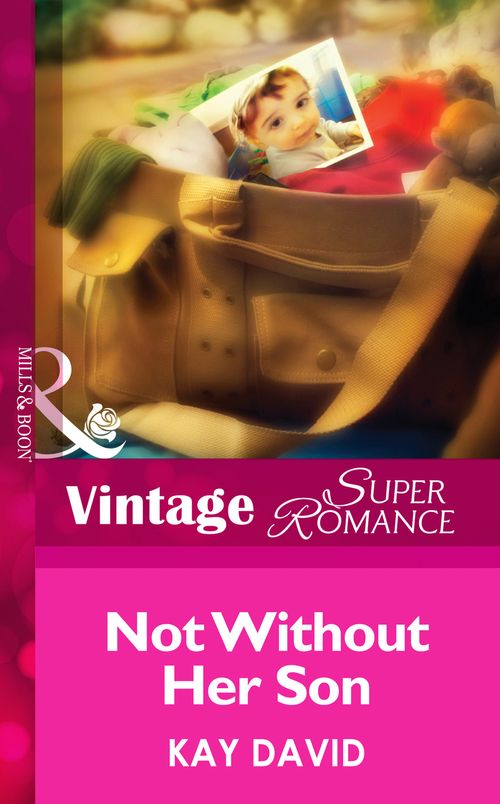 Not Without Her Son (The Operatives, Book 1) (Mills & Boon Vintage Superromance) by Kay David