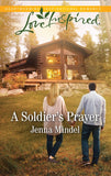 A Soldier's Prayer (Maple Springs, Book 6) (Mills & Boon Love Inspired) by Jenna Mindel