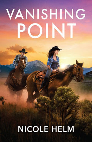 Vanishing Point (Bent County Protectors, Book 1) (Mills & Boon Heroes) by Nicole Helm (9780008945497)