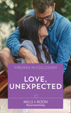 Love, Unexpected (Mills & Boon Heartwarming) by Virginia McCullough